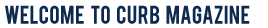 Welcome to Curb